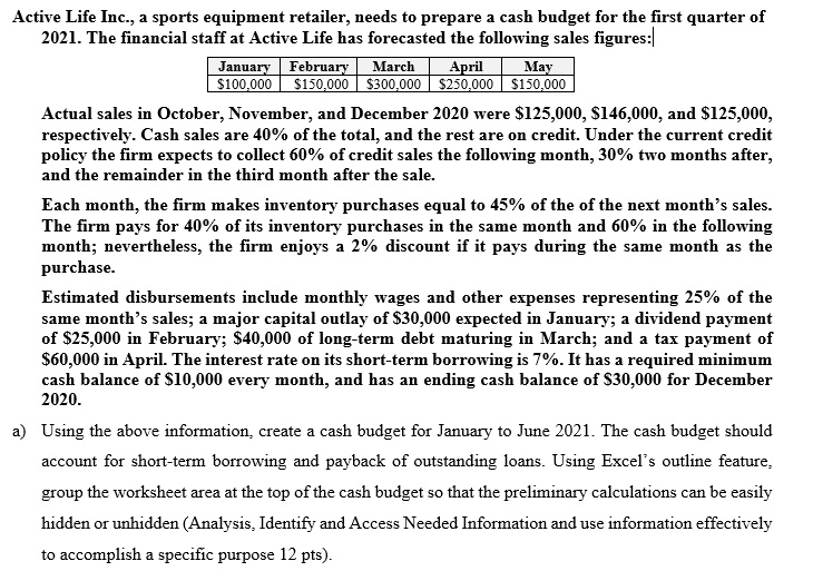  Please help me solve step (d). Thank you!! Active Life Inc.,