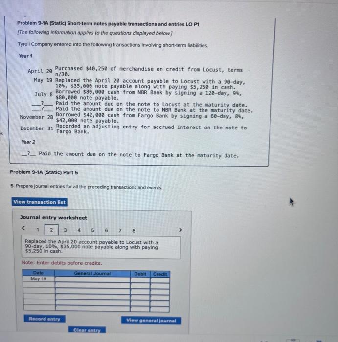 10%,$35, 000 note payable along with paying $5,250 in cash. July 8