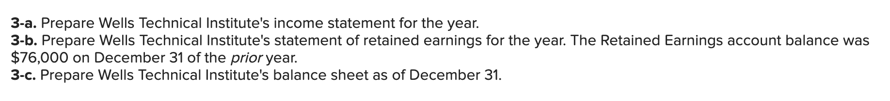 applies to the questions displayed below.] Wells Technical Institute (WTI), a school