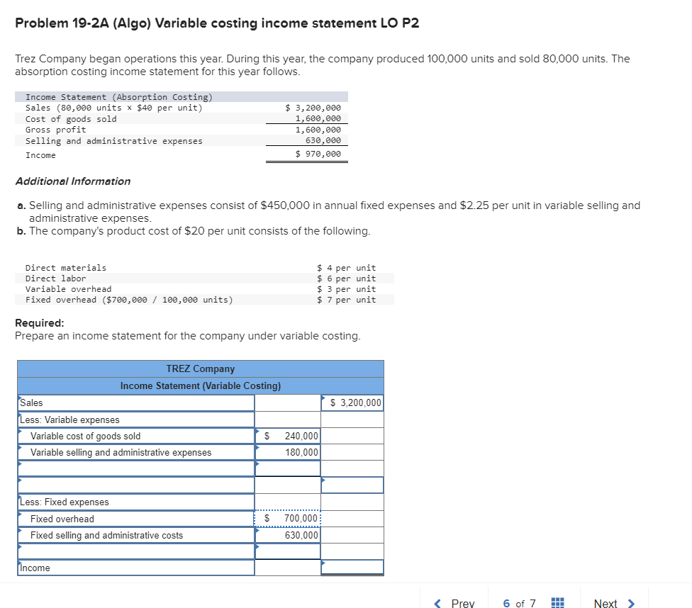 please show work Problem 19-2A (Algo) Variable costing income statement LO P2