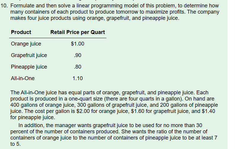  Formulate and then solve a linear programming model of this problem,
