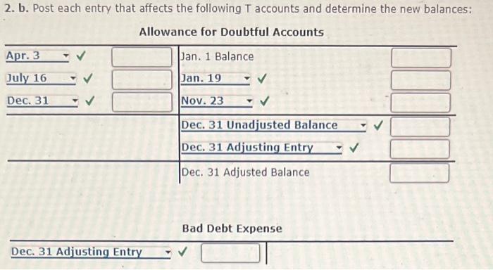 T accounts and determine the new balances: Allowance for Doubtful Accounts Bad