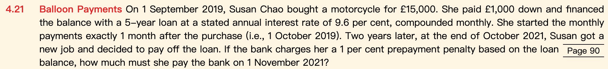  4.21 Balloon Payments On 1 September 2019, Susan Chao bought a