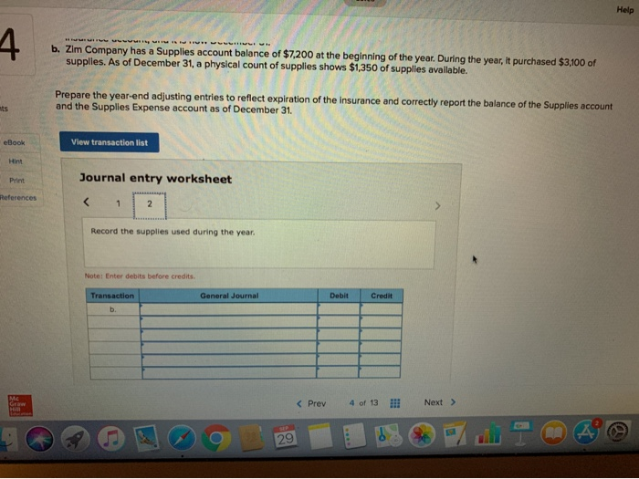 Lopez Company paid $2,300 for six months of insurance coverage. No adjustments
