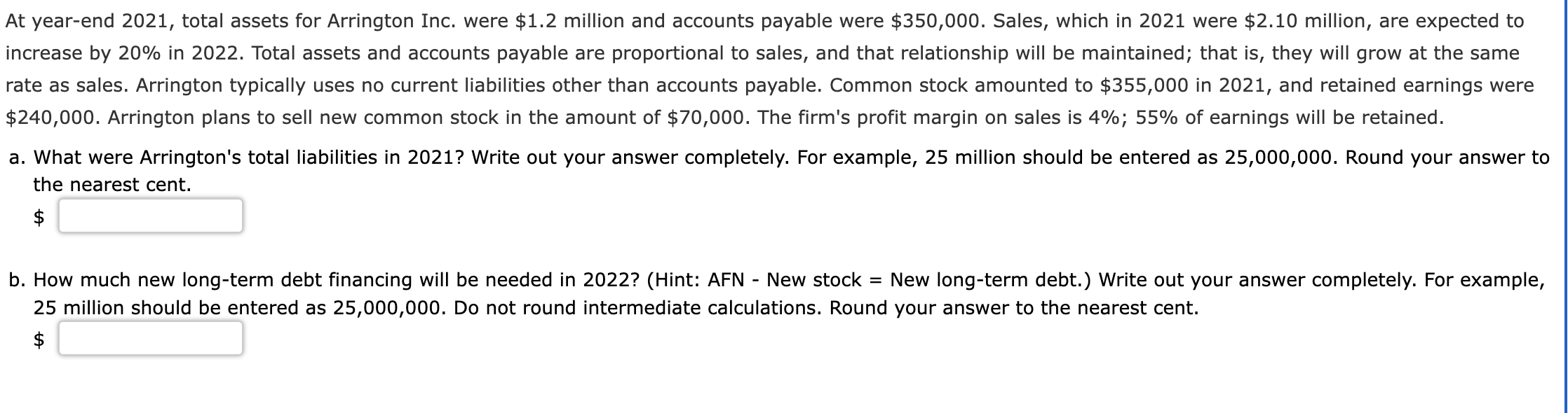  At year-end 2021, total assets for Arrington Inc. were $1.2 million