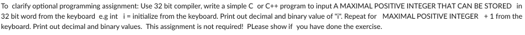 Please do this in C++ To clarify optional programming assignment: Use