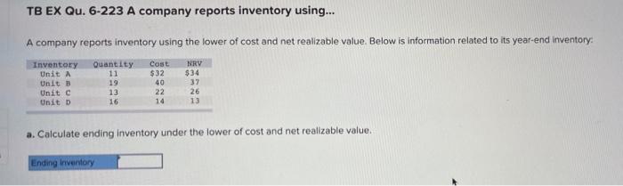  TB EX Qu. 6-223 A company reports inventory using... A company