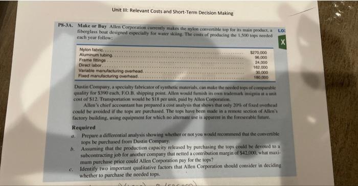 please show work Unit III: Relevant Costs and Short-Term Decision Making 3.