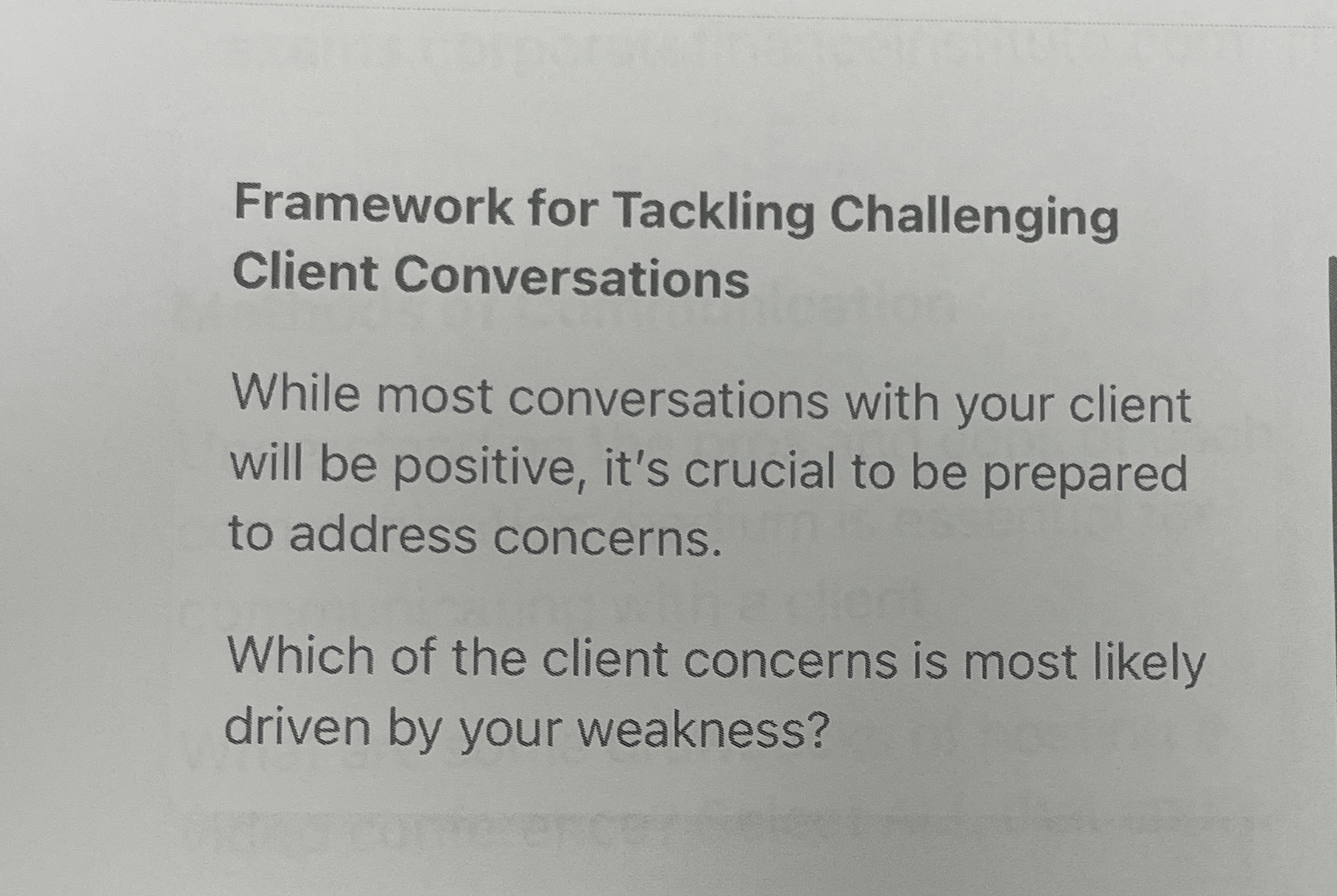  Framework for Tackling Challenging Client Conversations While most conversations with your