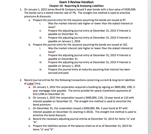 Exam 3 Review Handout Chapter 10: Reporting & Analyzing Liabilities 1.