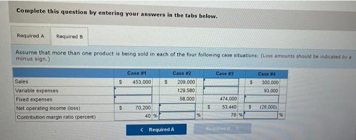 Each case is independent of the others. Required: a. Assume that only