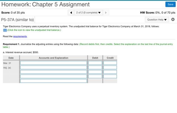  Save Homework: Chapter 5 Assignment Score: 0 of 35 pts +