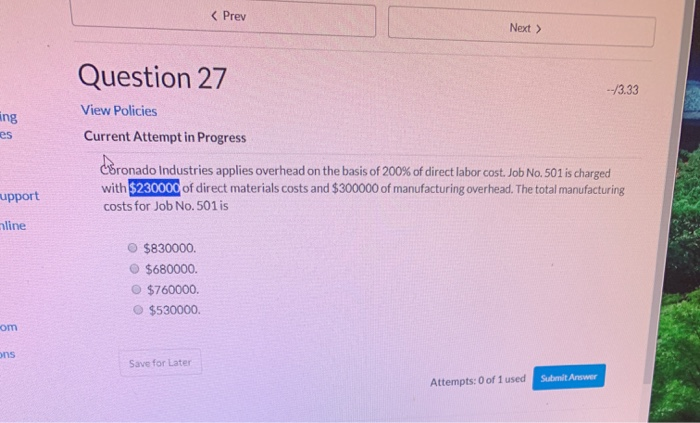  Question 27 --/3.33 ng View Policies Current Attempt in Progress CSronado