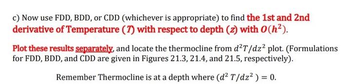  c) Now use FDD, BDD, or CDD (whichever is appropriate) to