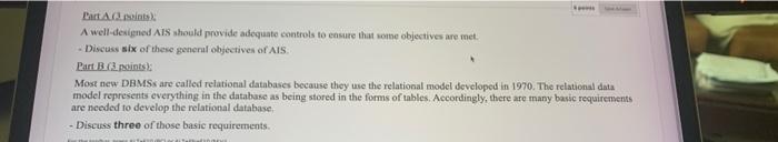  Part A (2 points). A well-designed AIS should provide adequate controls