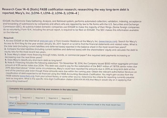 Research Case 14-6 (Static) FASB codification research; researching the way long-term