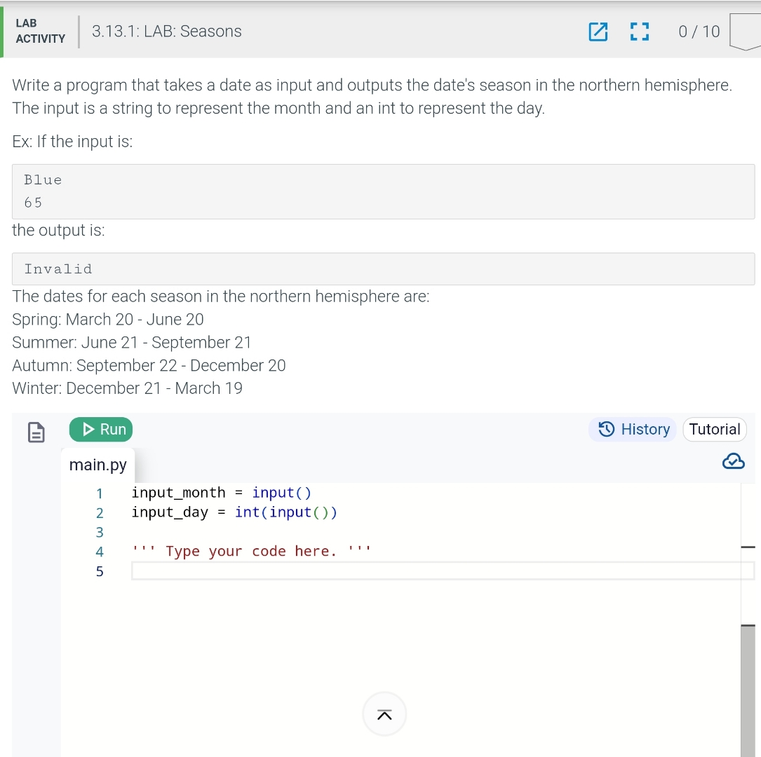  LAB ACTIVITY 3.13.1: LAB: Seasons 010 Write a program that takes