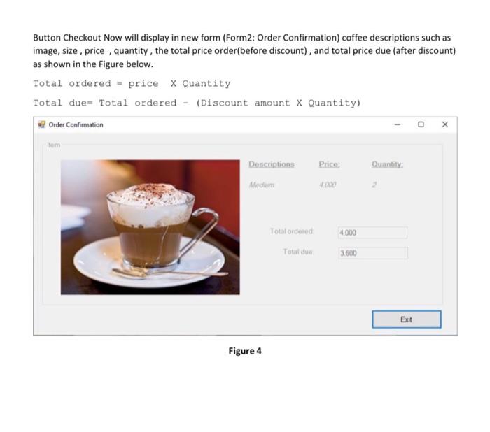 forms 1.5 Design and code a windows application for a small coffee