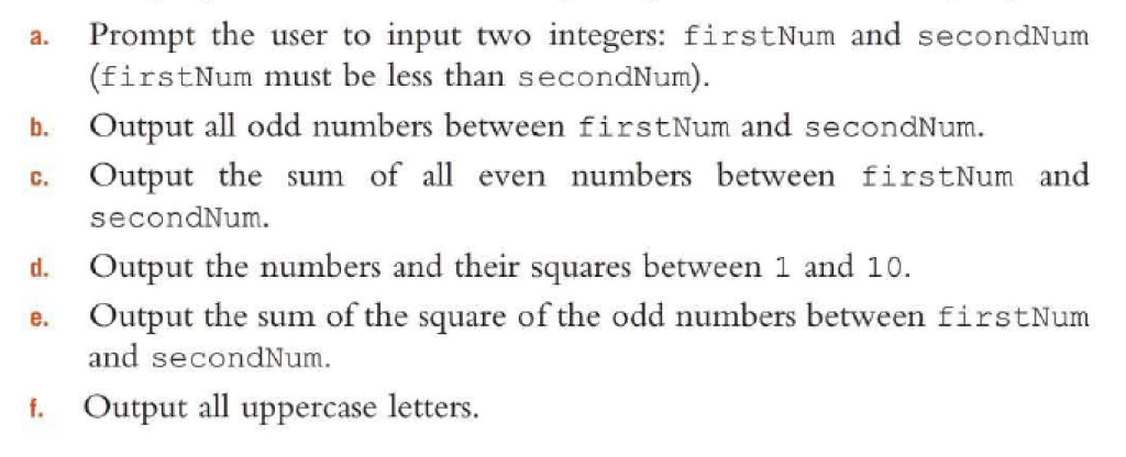  slove using a for loop and on C++ a. Prompt the