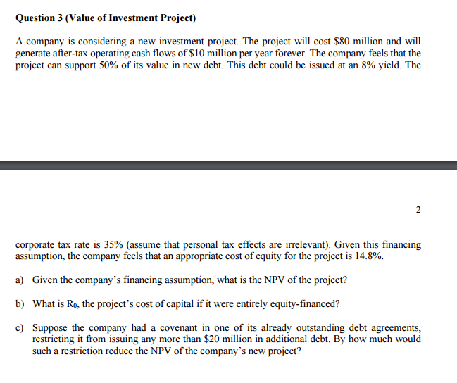 Please answer part a A company is considering a new investment