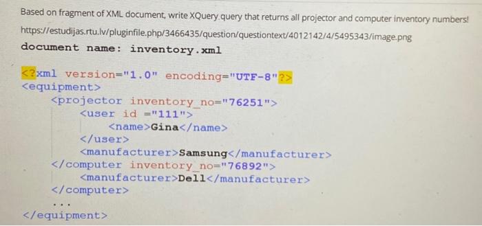 x query ... answer please with explanation Based on fragment of XML