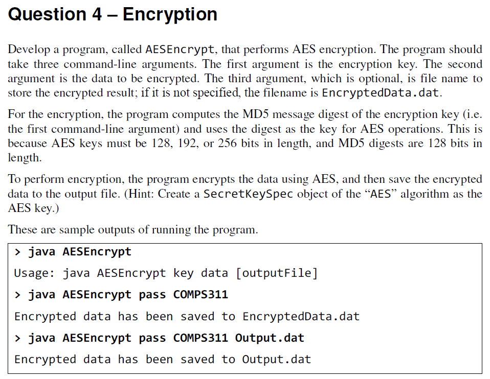Question 4 - Encryption Develop a program, called AESEncrypt, that performs