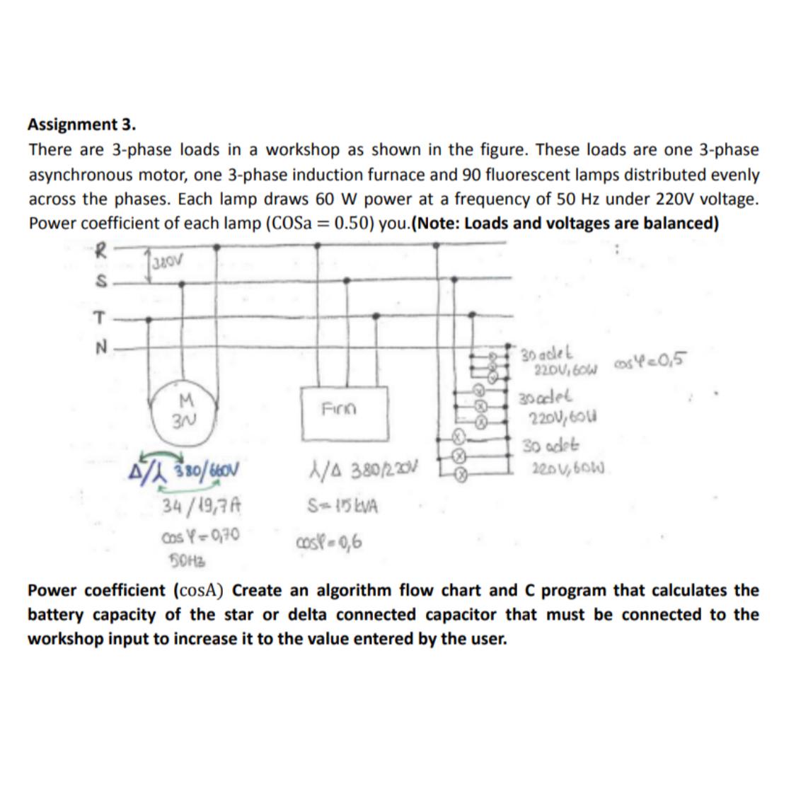  Assignment 3. There are 3-phase loads in a workshop as shown