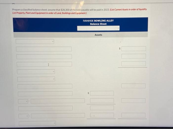 Alley at December 31, 2022, contains the following accounts. Prepare a classified