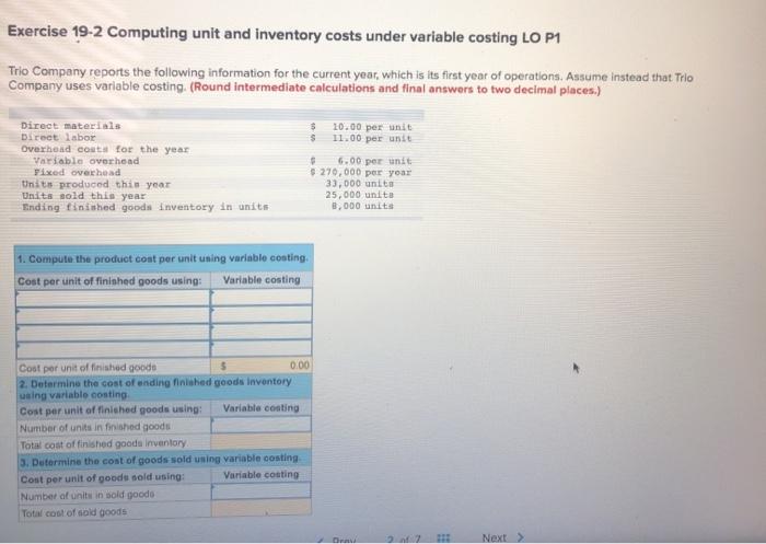  Exercise 19-2 Computing unit and inventory costs under variable costing LO