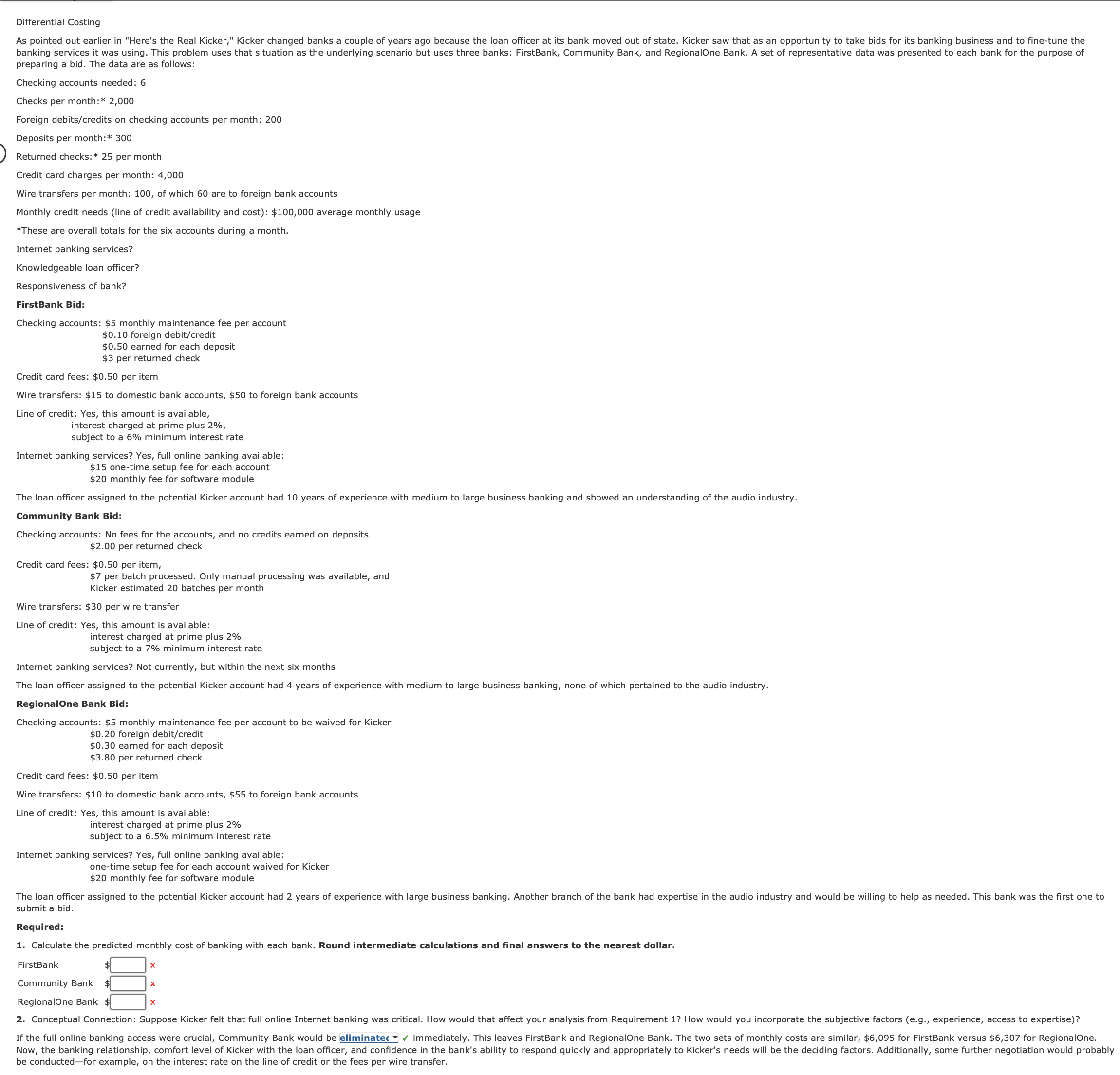 Differential Costing preparing a bid. The data are as follows: Checking