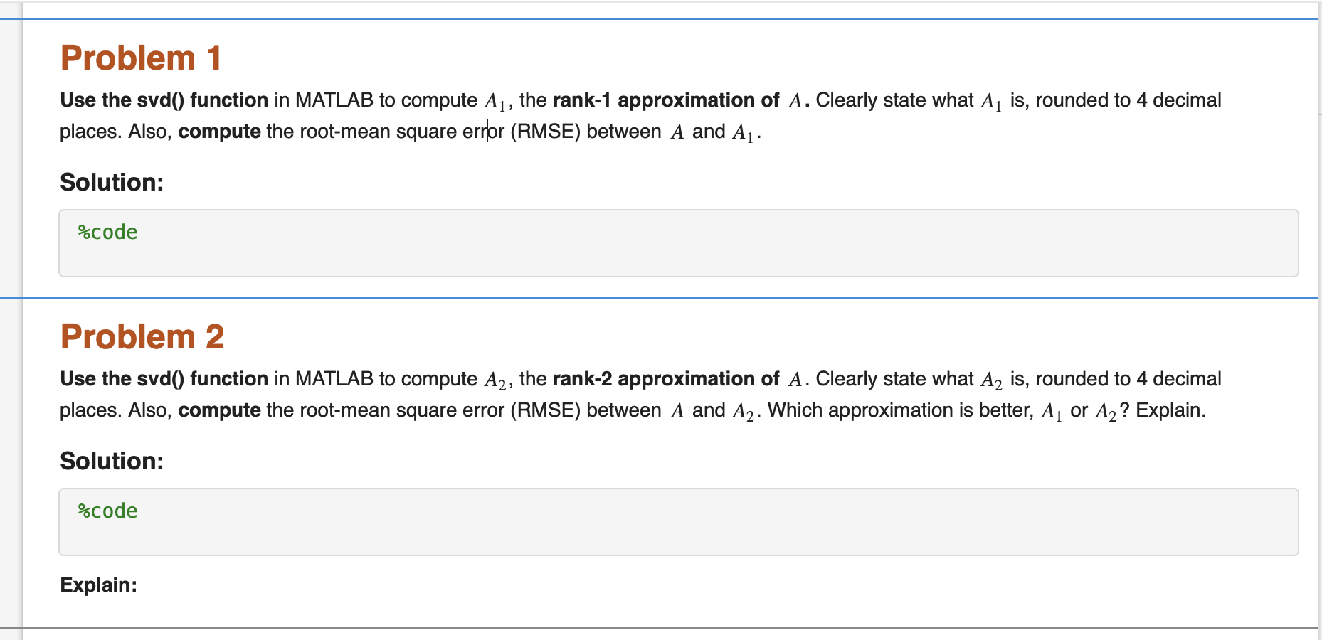  Can someone help me solve these problems? Problem 1 Use the