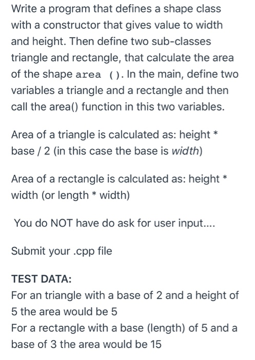 In C++ Write a program that defines a shape class with a
