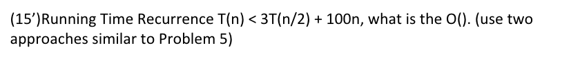  (15')Running Time Recurrence T(n)