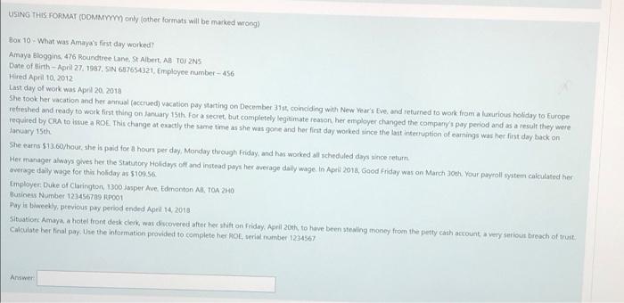  USING THIS FORMAT (DOMMYYM only other formats will be marked wrong)