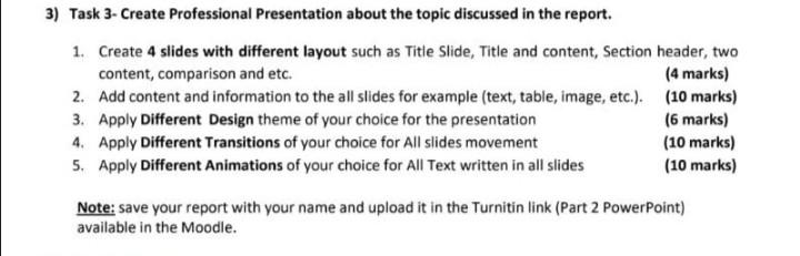  3) Task 3- Create Professional Presentation about the topic discussed in