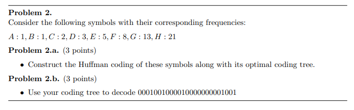 Construct the Huffman coding of these symbols...Using the Coding Tree... Please provide