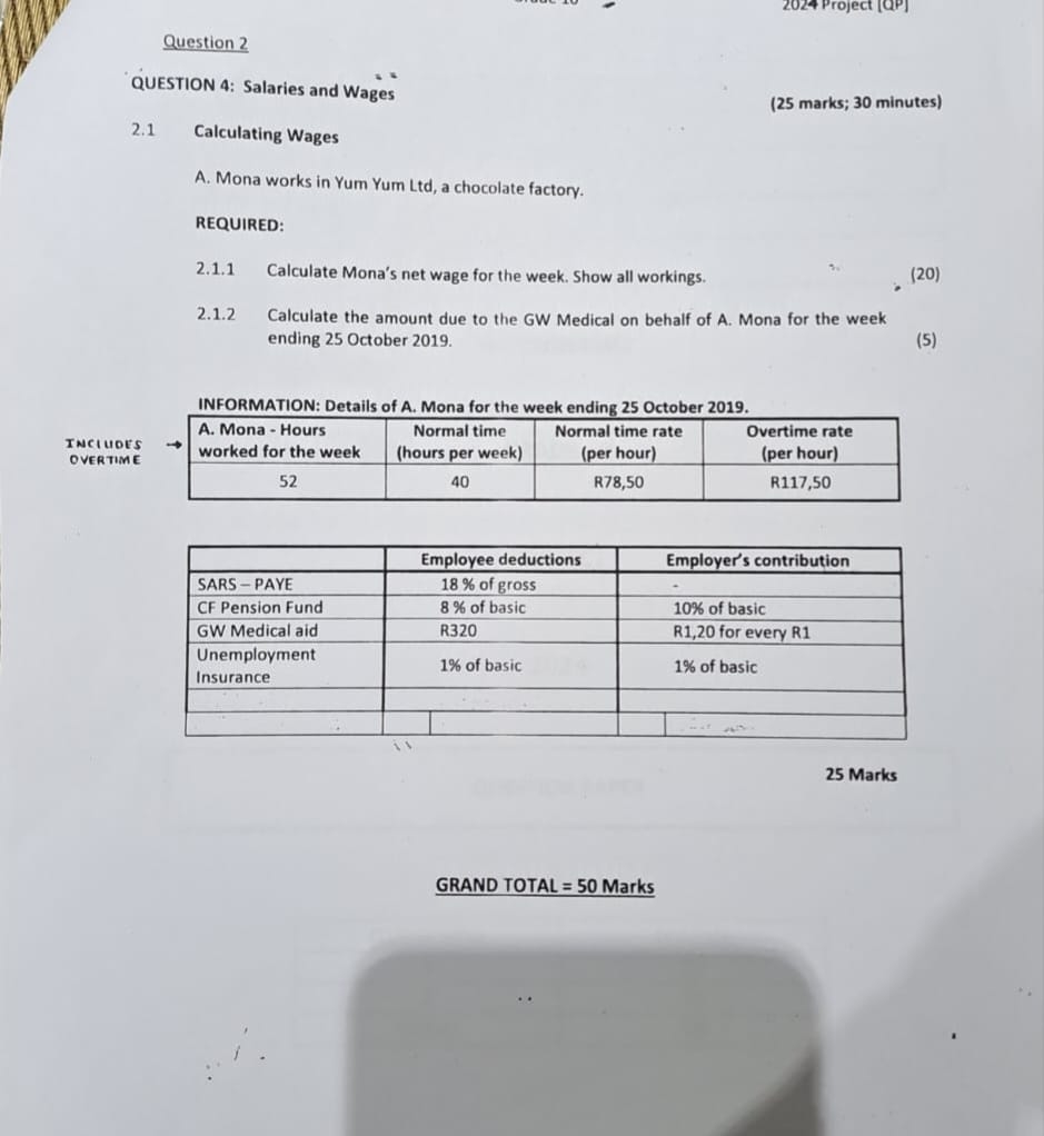  Question 2 QUESTION 4: Salaries and Wages (25 marks; 30 minutes)