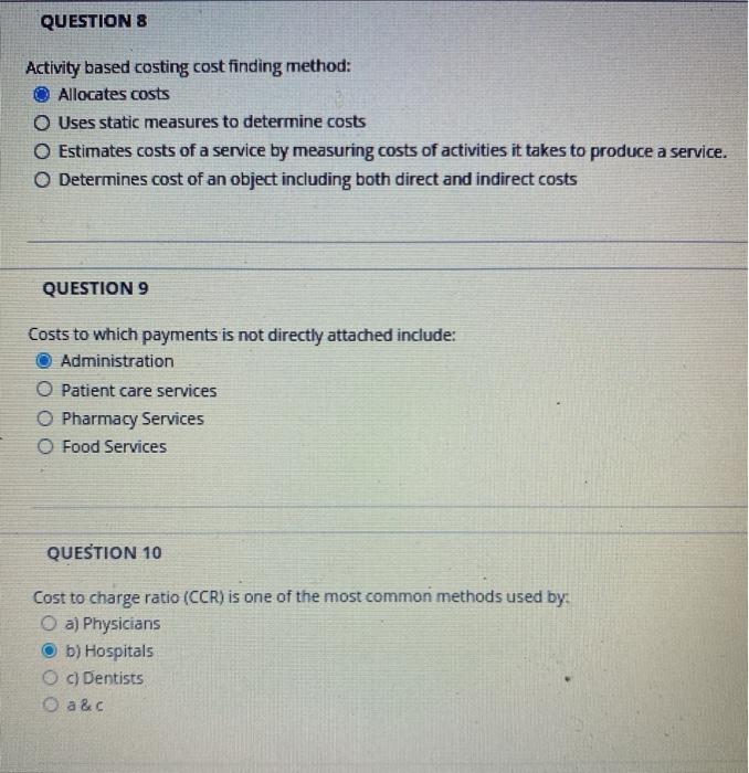  QUESTIONS Activity based costing cost finding method: Allocates costs O Uses