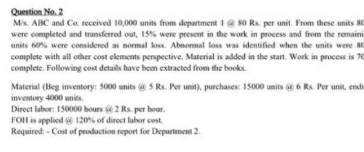 Question No. 2 Ms. ABC and Ca received 10,000 units from
