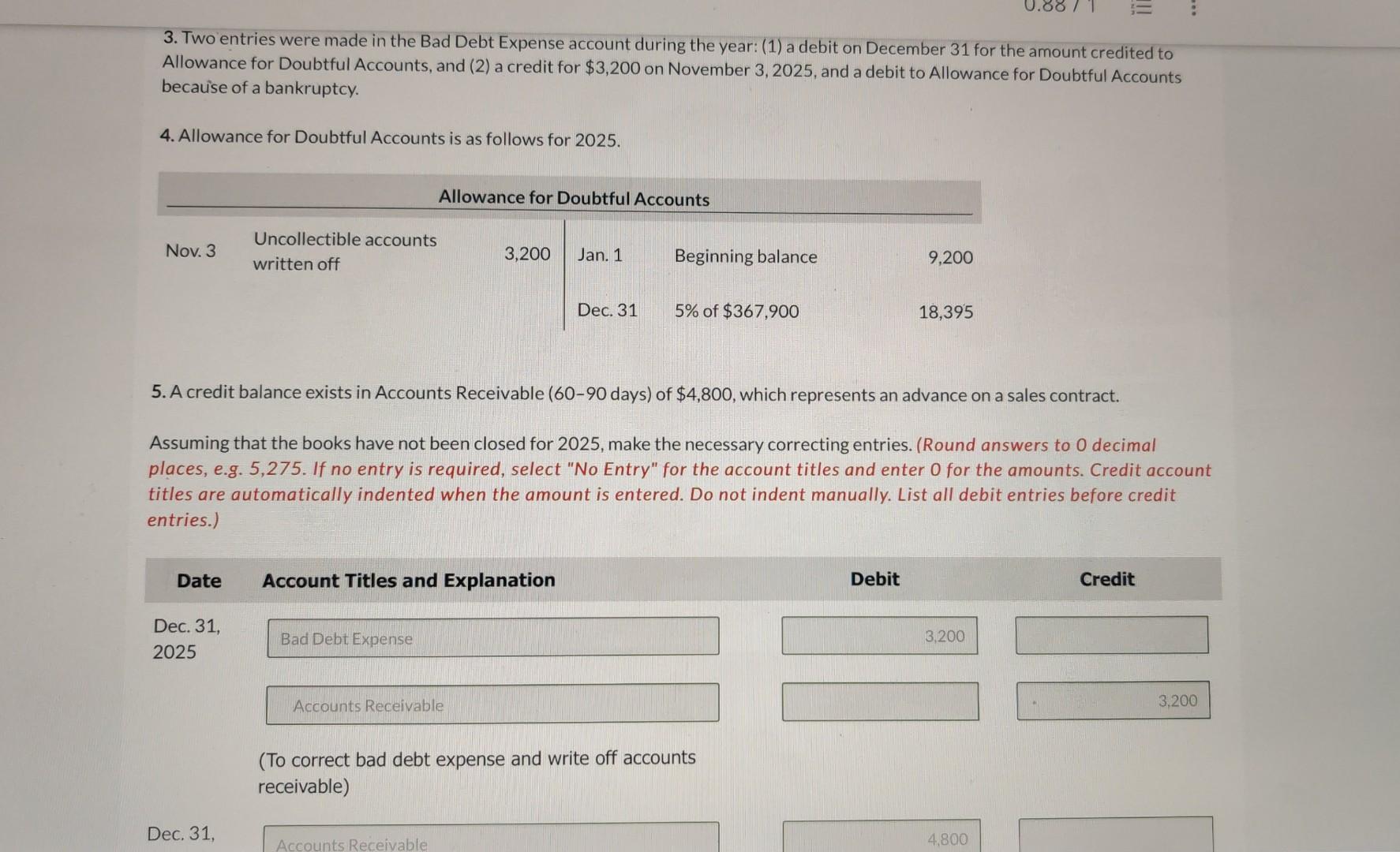 red, the last question Allowance for Doubts account 7,032 Bad Debt expense