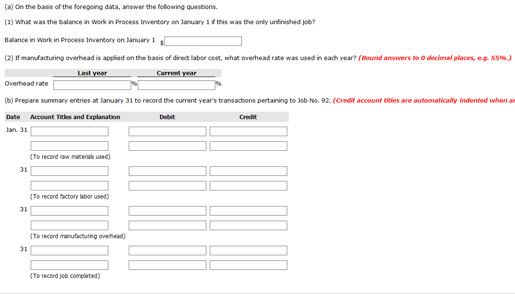 is shown below Job No. 92 For 2,000 Units Direct Direct Manufacturing