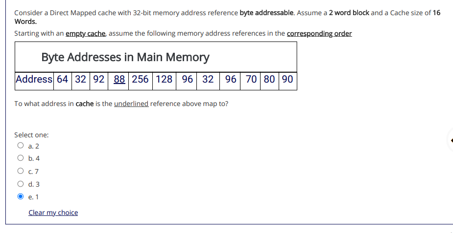 Consider a Direct Mapped cache with 32-bit memory address reference byte