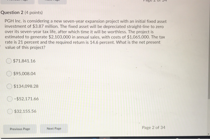  Fage 2 Ul 34 Question 2 (4 points) PGH Inc. is
