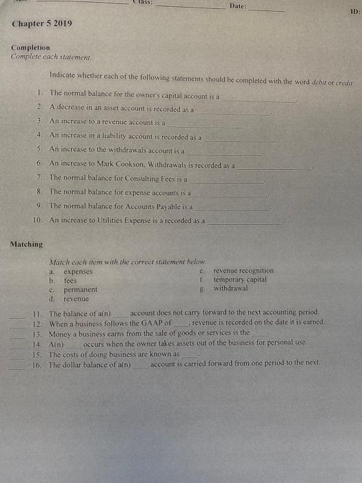 help me to answer this question Completion Complere each statement. Indicate whether