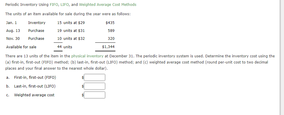 Periodic Inventory Using FIFO, LIFO, and weighted Average Cost Methods The