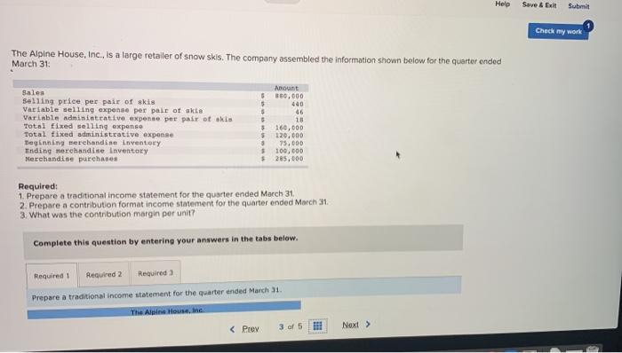  Help Save & Exit Submit Check my work The Alpine House,