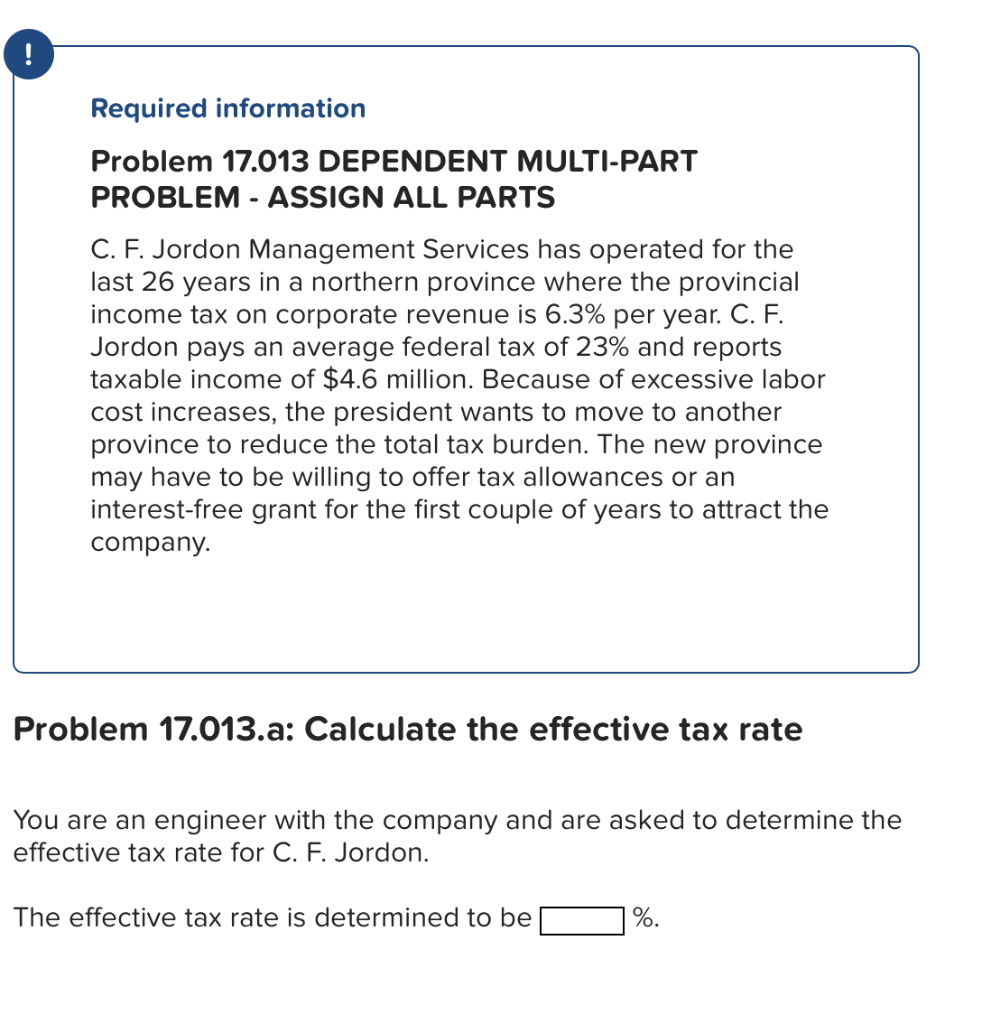  Required information Problem 17.013 DEPENDENT MULTI-PART PROBLEM ASSIGN ALL PARTS C.