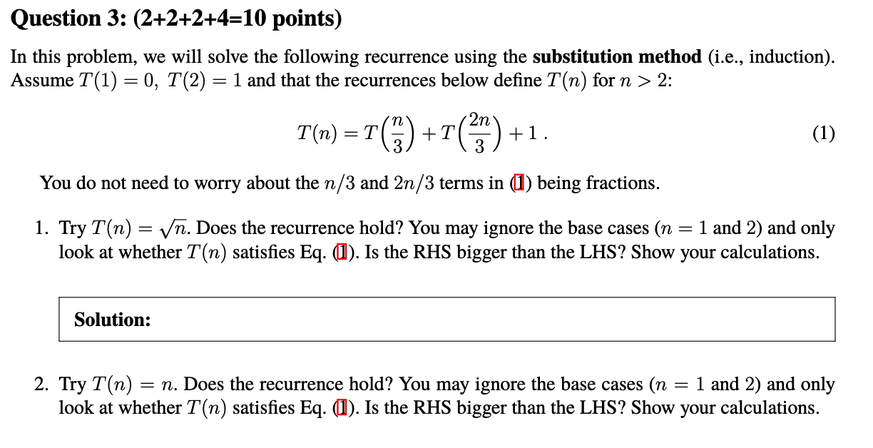 answer 1,2,3,4 Question 3: (2+2+2+4=10 points ) In this problem, we will
