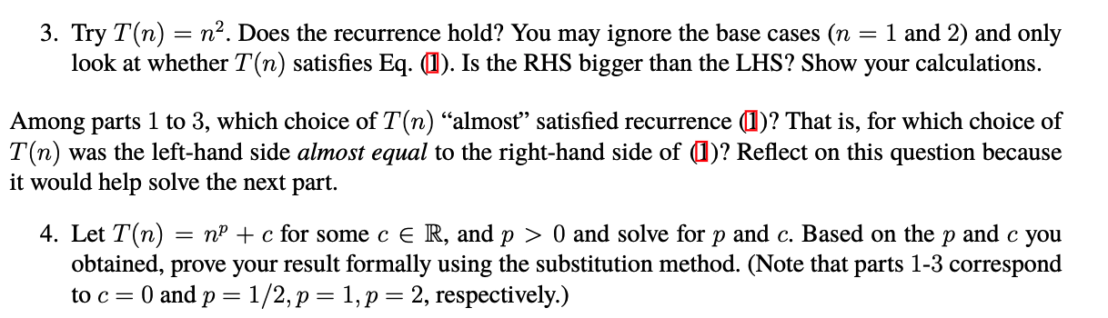 solve the following recurrence using the substitution method (i.e., induction). Assume T(1)=0,T(2)=1