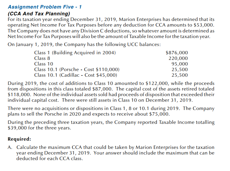 Canadian Tax Principles 2019 Assignment Problem Five - 1 (CCA And